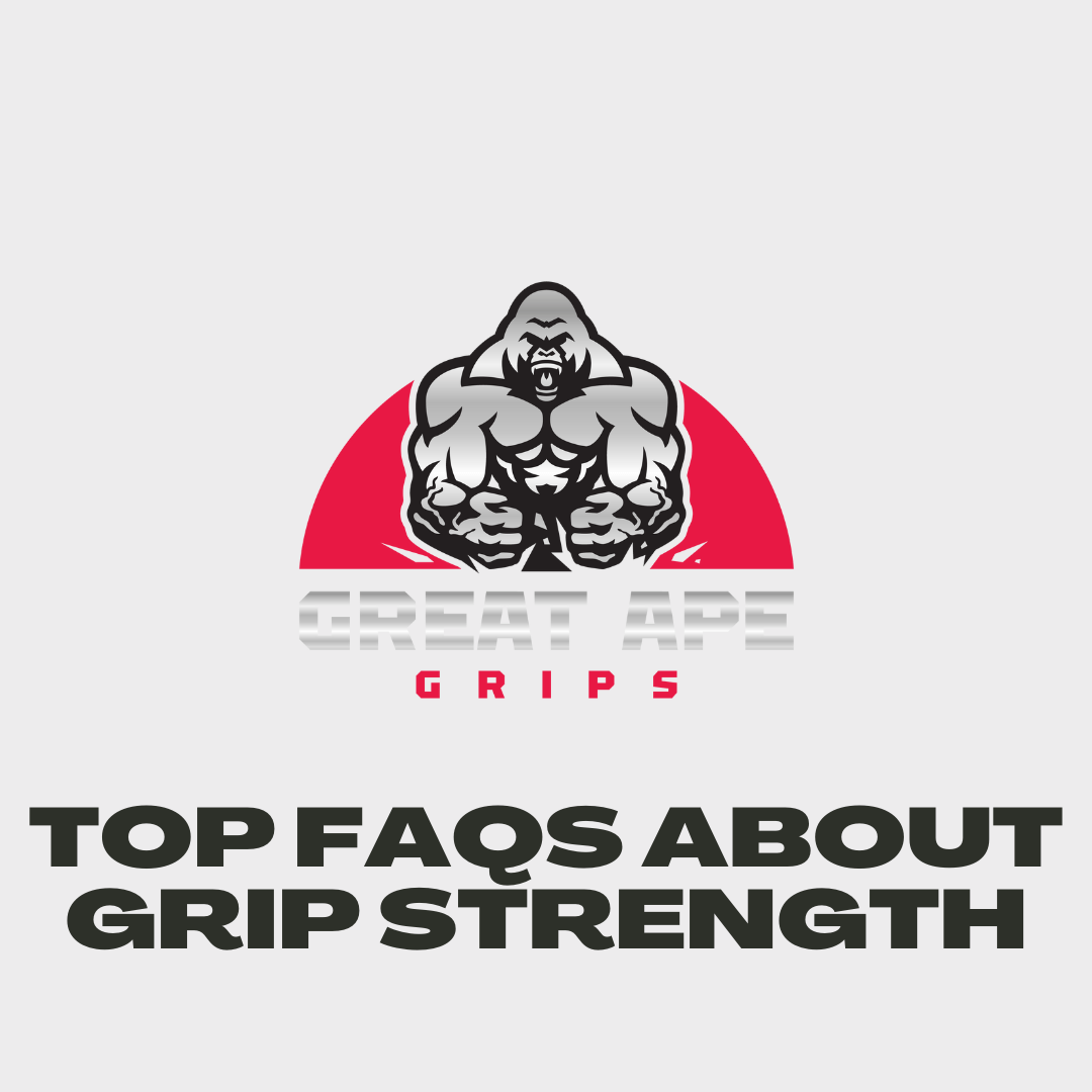 Top FAQs About Grip Strength - Great Ape Grips