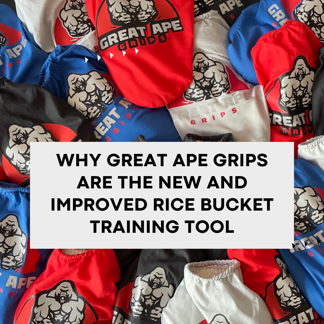 Why Great Ape Grips are the New and Improved Rice Bucket Training Tool - Great Ape Grips